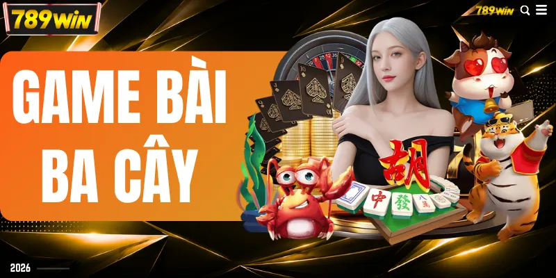 Game Bài Ba Cây
